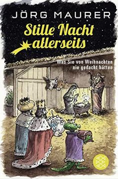 portada Stille Nacht Allerseits: Was sie von Weihnachten nie Gedacht Hätten (en Alemán)