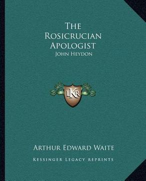 portada the rosicrucian apologist: john heydon (en Inglés)
