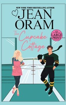 portada The Cupcake Cottage: A Fake Relationship Hockey Romance (en Inglés)
