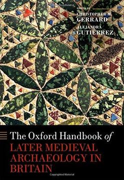 portada The Oxford Handbook of Later Medieval Archaeology in Britain (en Inglés)