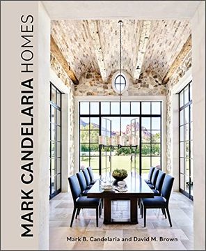 portada Mark Candelaria Homes: Designs for Inspired Living (in English)
