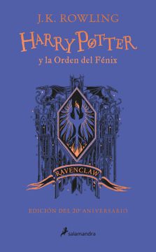portada Harry Potter Y La Orden del Fénix (20 Aniv. Ravenclaw) / Harry Potter and the or Der of the Phoenix (Ravenclaw)