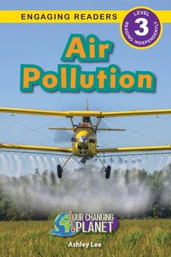 portada Air Pollution: Our Changing Planet (Engaging Readers, Level 3) (in English)