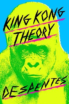 portada King Kong Theory: Virginie Despentes (in English)
