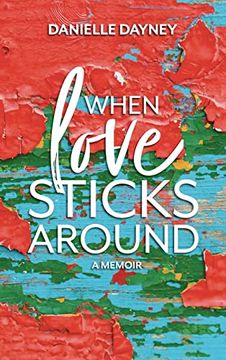 portada When Love Sticks Around (en Inglés)