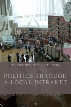 portada Politics through a Local Intranet: Introduction to Civic Thinking (in English)