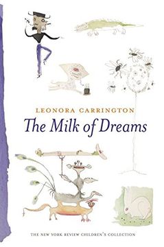 portada The Milk of Dreams (New York Review Children's Collection) (in English)