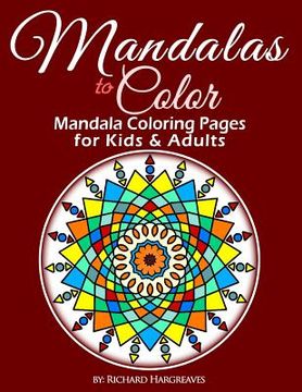 portada Mandalas to Color - Mandala Coloring Pages for Kids & Adults (en Inglés)