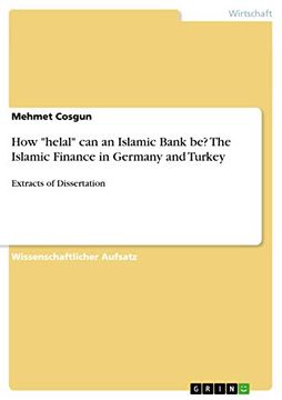 portada How Helal can an Islamic Bank be? The Islamic Finance in Germany and Turkey: Extracts of Dissertation (en Alemán)