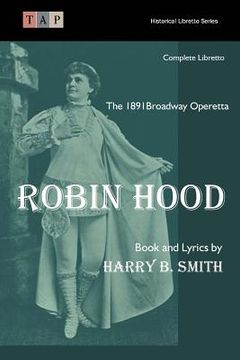 portada Robin Hood: The 1891 Broadway Operetta (in English)