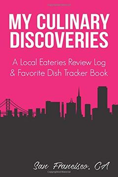 portada My Culinary Discoveries - a Local Eateries Review log & Favorite Dish Tracker Book: San Francisco Cover (in English)