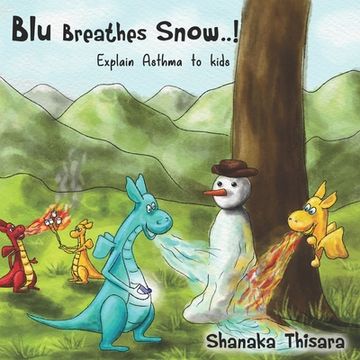 portada Blu Breathes Snow.: Explain Asthma to kids. (en Inglés)