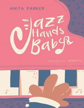 portada Jazz Hands Baby (en Inglés)