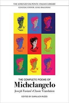 portada The Complete Poems of Michelangelo: Joseph Tusiani's Classic Translation (en Inglés)