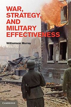 portada War, Strategy, and Military Effectiveness (en Inglés)