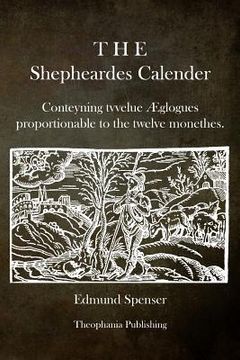 portada The Shepheardes Calender: Conteyning tvvelue Æglogues proportionable to the twelve monethes.