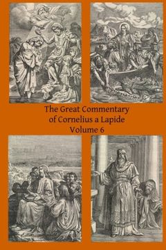 portada The Great Commentary of Cornelius a Lapide (Volume 6)