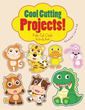 portada Cool Cutting Projects! Kids cut Outs Activity Book (en Inglés)