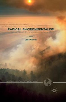 portada Radical Environmentalism: Nature, Identity and More-Than-Human Agency (en Inglés)