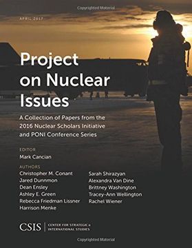 portada Project on Nuclear Issues: A Collection of Papers from the 2016 Nuclear Scholars Initiative and PONI Conference Series (CSIS Reports)