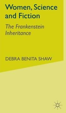 portada Women, Science, and Fiction : The Frankenstein Inheritance