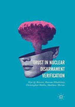 portada Trust in Nuclear Disarmament Verification (en Inglés)