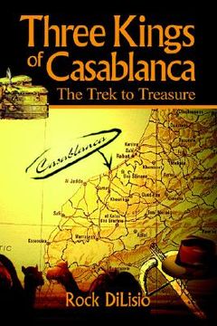 portada three kings of casablanca: the trek to treasure (en Inglés)