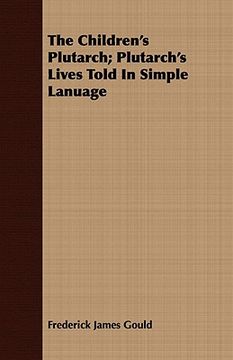 portada the children's plutarch; plutarch's lives told in simple lanuage