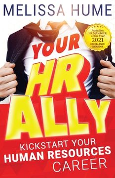 portada Your HR Ally: Kickstart your human resources career (en Inglés)