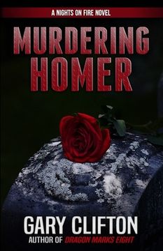 portada Murdering Homer: A Nights on Fire Novel (en Inglés)