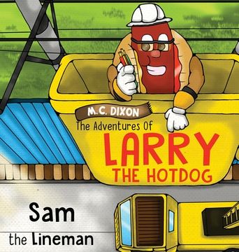 portada The Adventures of Larry the Hot Dog: Sam the Lineman