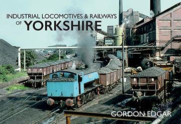 portada Industrial Locomotives & Railways of Yorkshire 