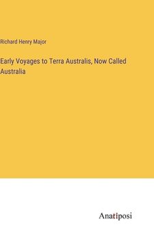 portada Early Voyages to Terra Australis, Now Called Australia (in English)