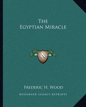 portada the egyptian miracle (en Inglés)