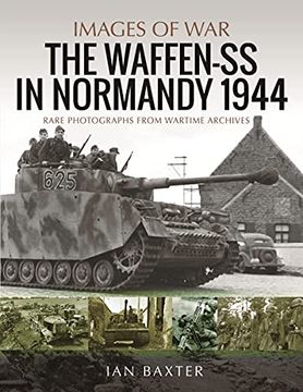 portada The Waffen-SS in Normandy, 1944 (en Inglés)