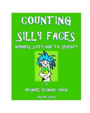 portada Counting Silly Faces: Numbers Sixty-one to Seventy (en Inglés)