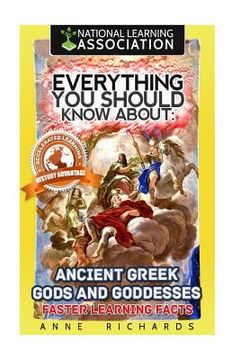 portada Everything You Should Know About: Ancient Greek Gods and Goddesses: Faster Learning Facts