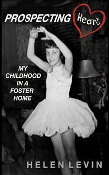 portada Prospecting Heart: My Childhood in a Foster Home