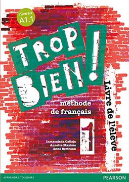 portada Trop Bien! 1 Livre de L'élève (en Francés)