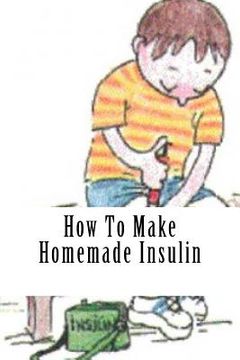 portada How To Make Homemade Insulin (en Inglés)