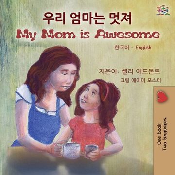 portada My Mom is Awesome (Korean English Bilingual Children's Book) (en Corea)