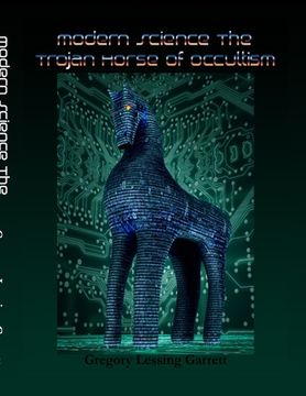 portada Modern Science: The Trojan Horse of Occultism (in English)