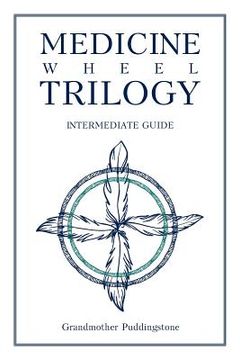 portada Medicine Wheel Trilogy: Intermediate Guide (in English)