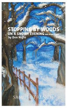 portada Stopping By Woods On A Snowy Evening and Other Plays (in English)