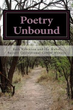 portada Poetry Unbound: Words by and about Women Inmates (en Inglés)