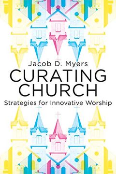 portada Curating Church: Strategies for Innovative Worship (en Inglés)