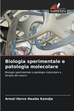 portada Biologia sperimentale e patologia molecolare (en Italiano)