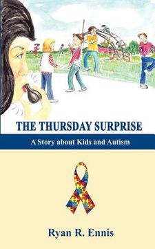 portada the thursday surprise: a story about kids and autism (en Inglés)