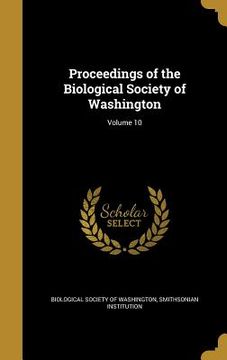 portada Proceedings of the Biological Society of Washington; Volume 10 (in English)