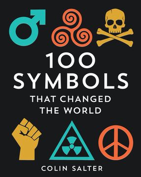 portada 100 Symbols That Changed the World (en Inglés)